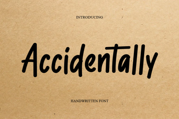 Accidentally Font: A Friendly Handwritten Typeface for Digital Design