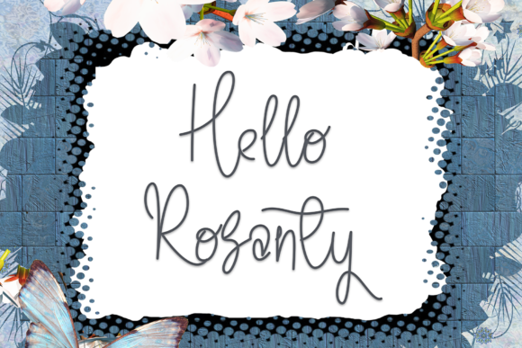 Hello Rosanty: A Script Font for Elegant Editorial Design