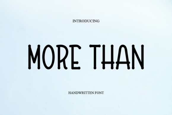 More Than: A Handwritten Font That Elevates Digital Design